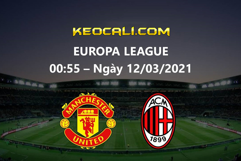 soi keo Man Utd vs AC Milan