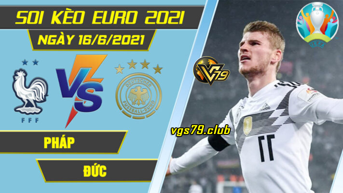 soi kèo Pháp vs Đức