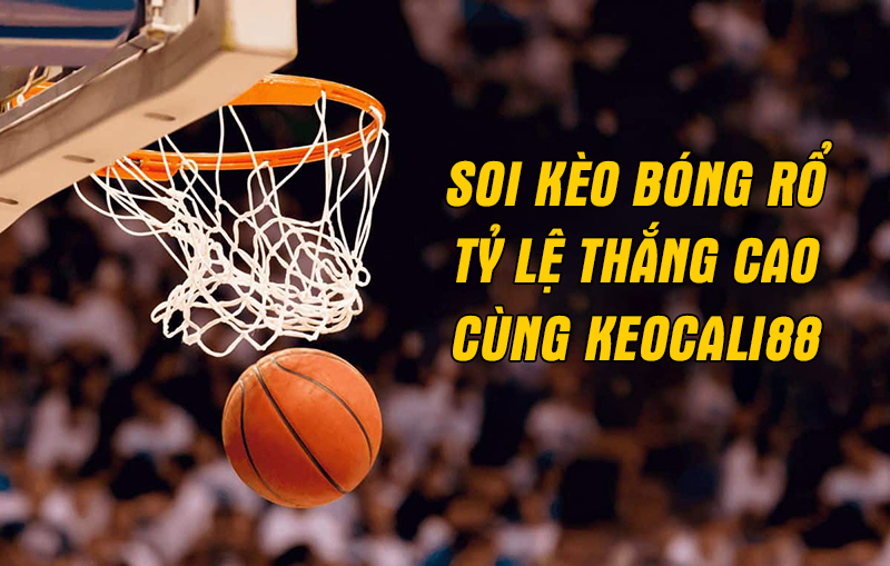 soi kèo bóng rổ