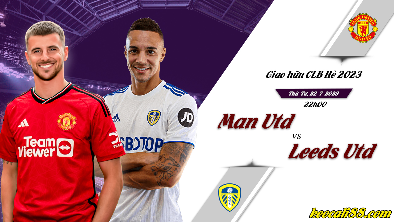 soi kèo Man Utd vs Leeds