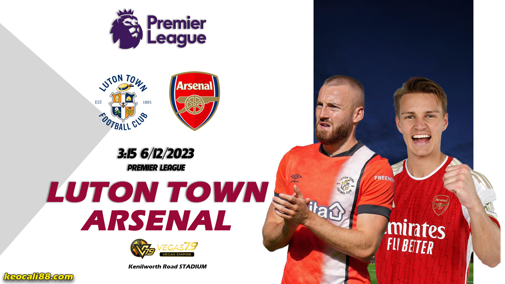 soi kèo Luton Town vs Arsenal