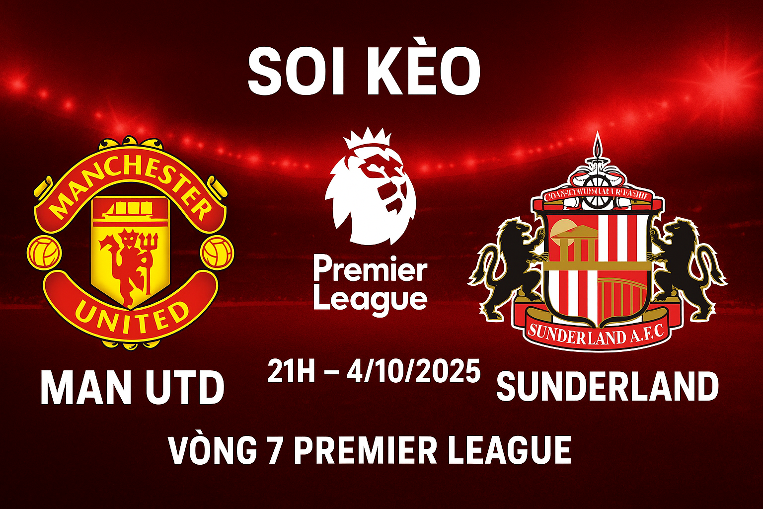 soi kèo Man Utd vs Sunderland