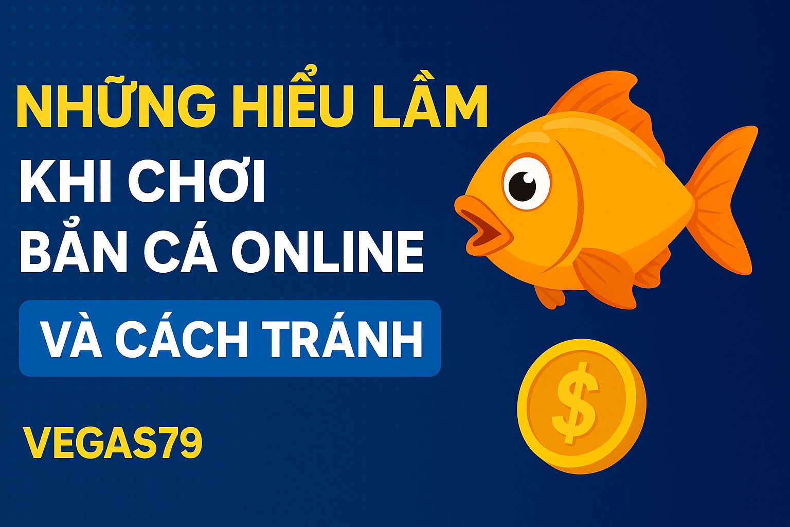 bắn cá Vegas79