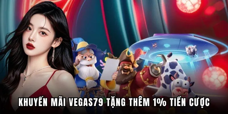 khuyến mãi Vegas79